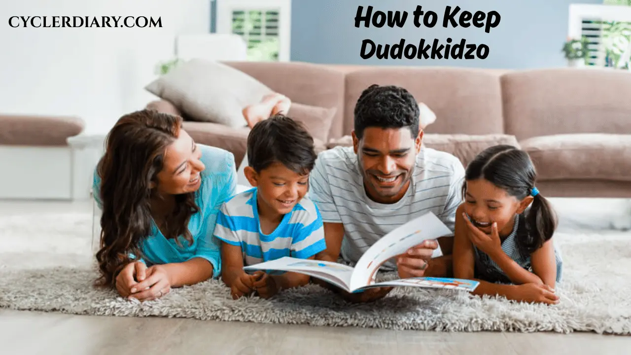 How to Keep Dudokkidzo